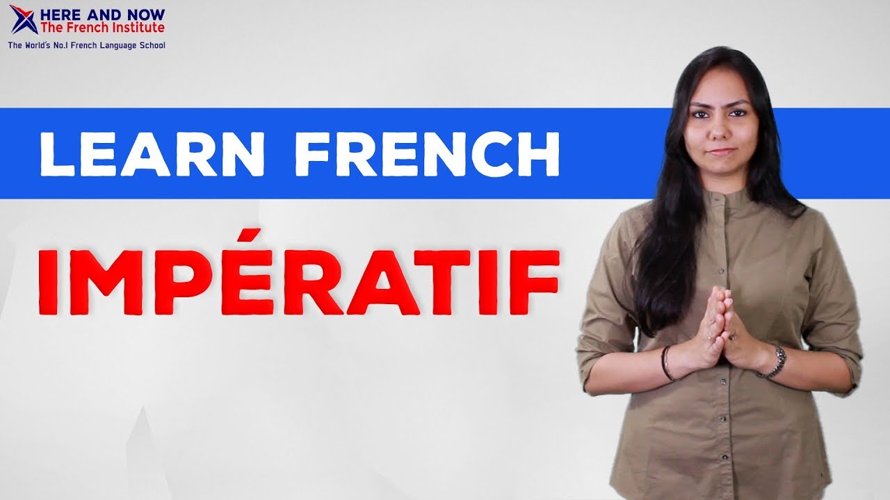 IMPÉRATIF explained in English | Learn French Grammar
