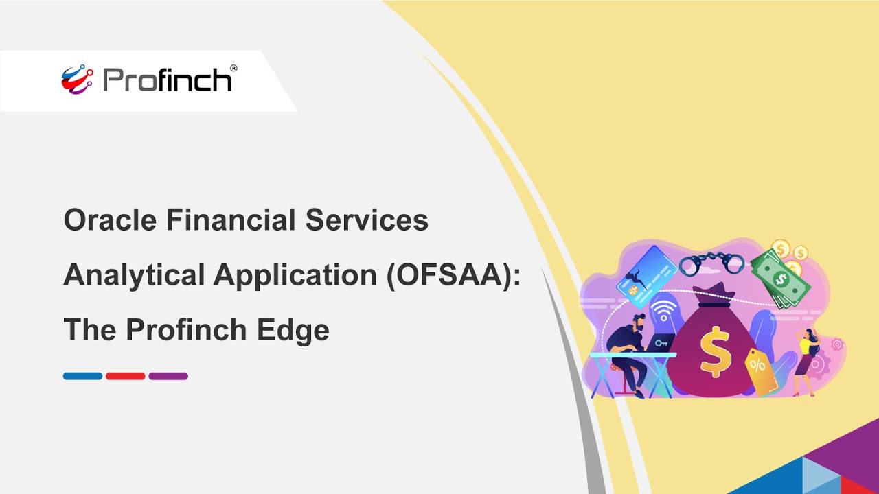 OFSAA (Oracle Financial Services Analytical Applications) : The Profinch Edge