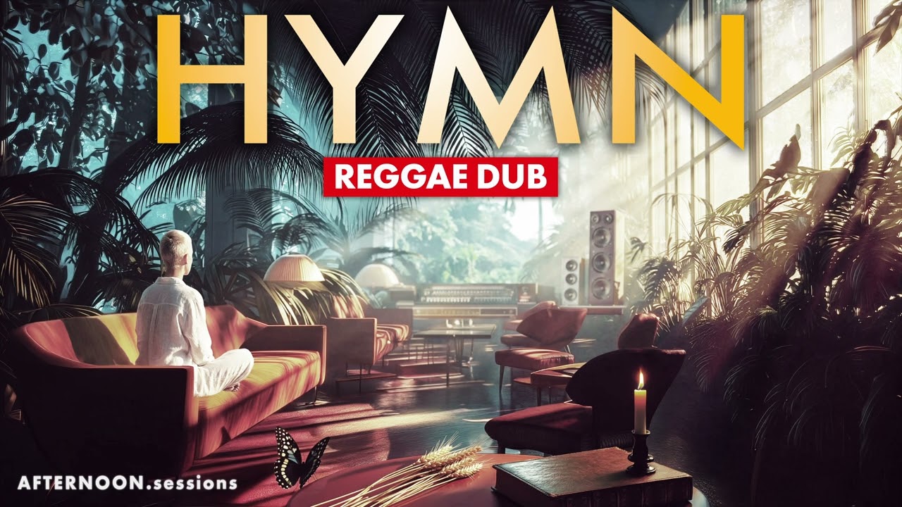 Hymn (Barclay James Harvest - Reggae Dub Cover)