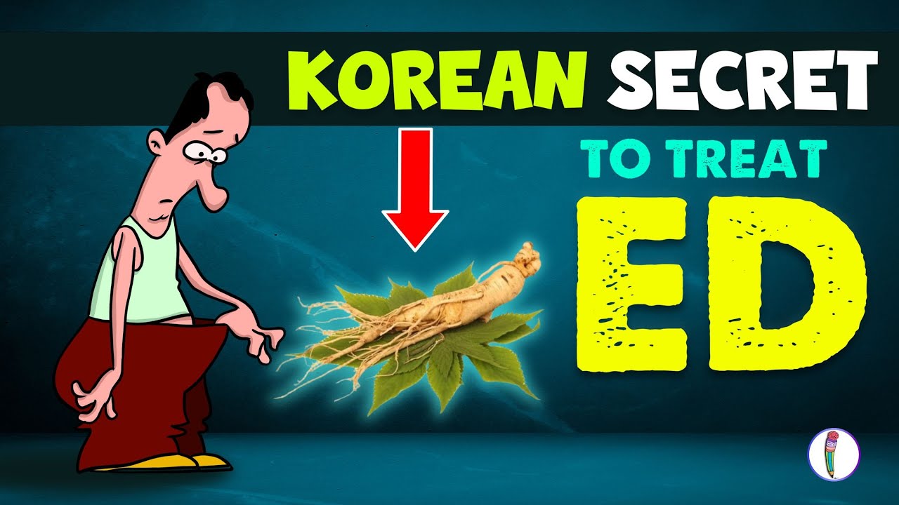 Ancient Korean secret for Erectile Dysfunction | Erectile Dysfunction Treatment | Ginseng