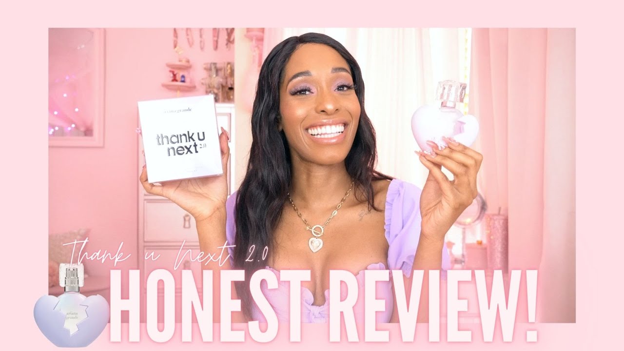 THANK YOU NEXT 2.0 | Arianna Grande Perfume Review