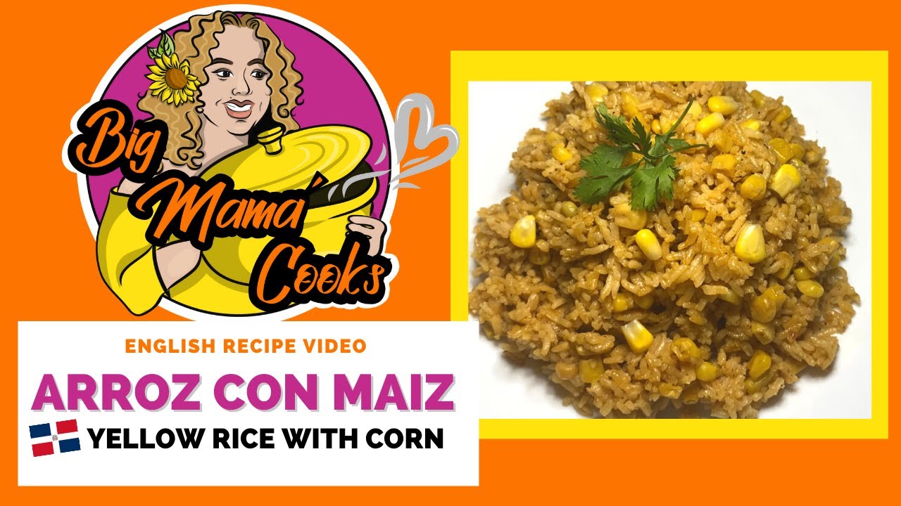 Yellow Rice with Corn | Arroz con Maiz *ENGLISH Video Recipe