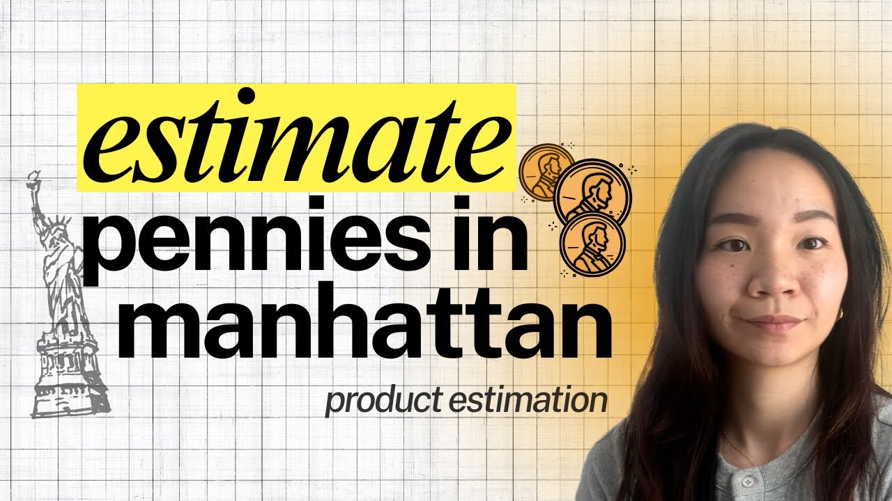 Product Manager Mock Estimation Interview Prep: Pennies in Manhattan (Step-by-Step Walkthrough)