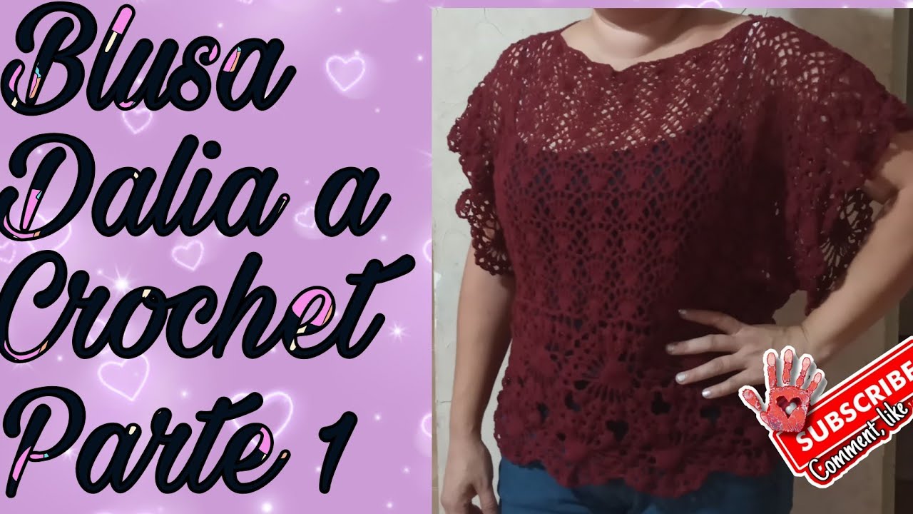 Blusa 👚 Dalia a Crochet Parte 1 😍 🥰 😘