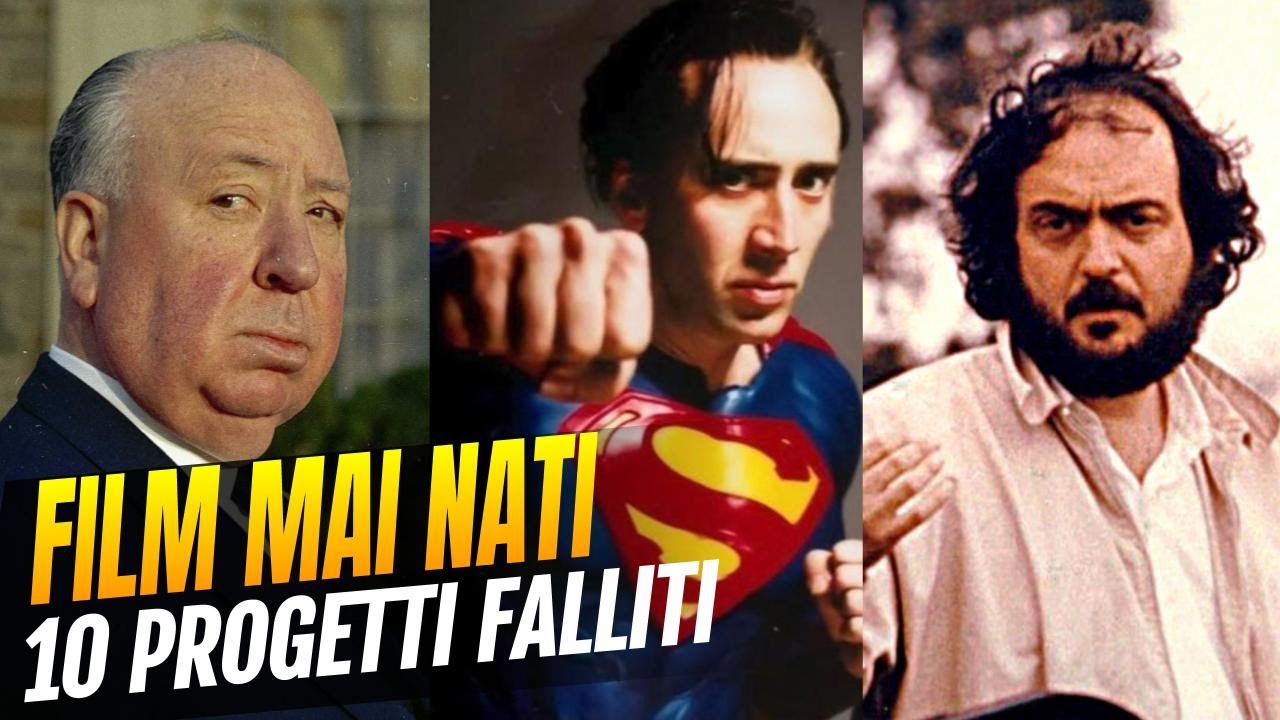 Film mai nati - I migliori 10 progetti che non hanno mai visto la luce