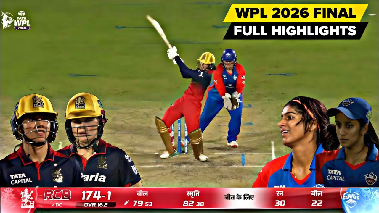 RCBW vs DCW WPL 2026 FINAL Full Match Highlights, Bangalore Vs Delhi Wpl Final Full Match Highlights