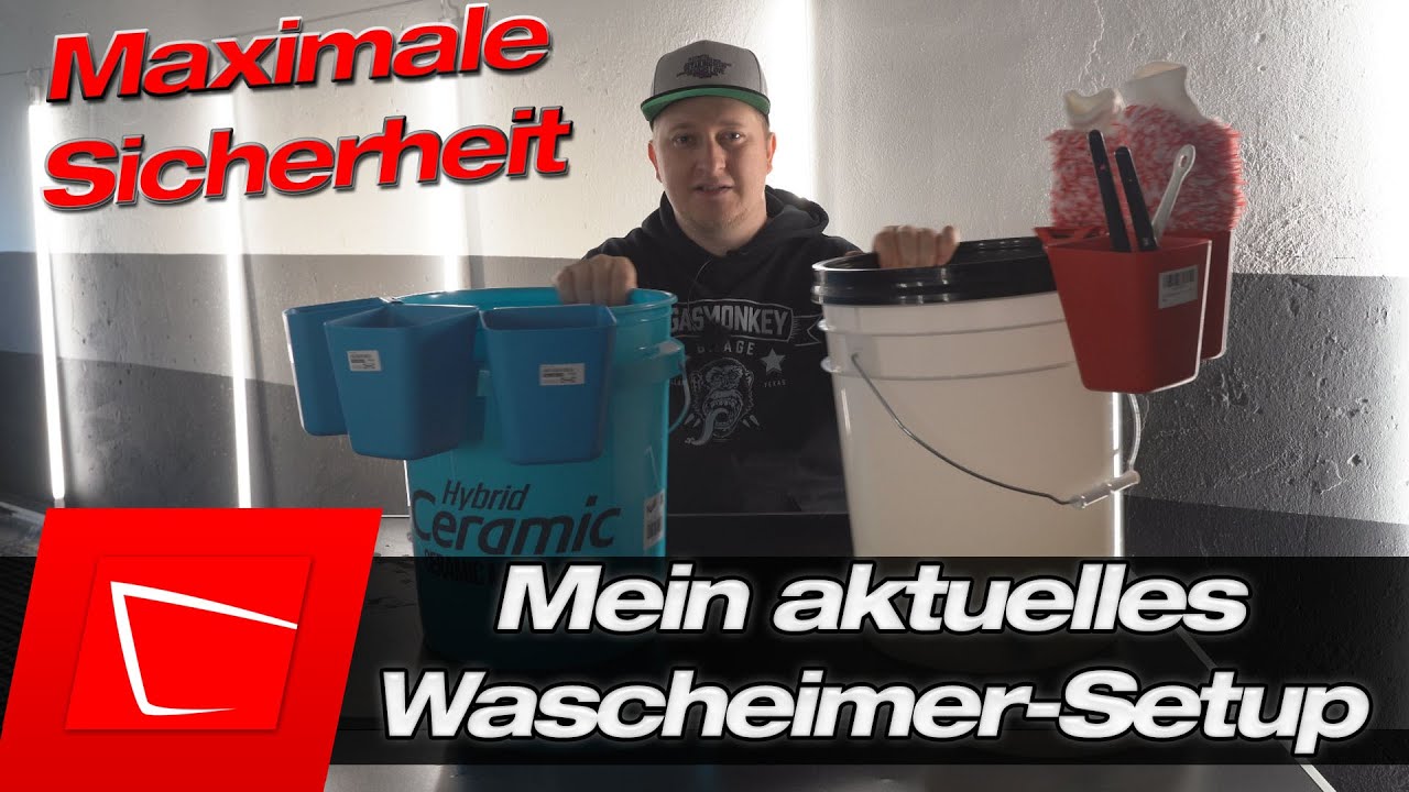 Mein Wascheimer-Set f&uuml;r die Fahrzeugpflege - Sebastian`s Wascheimer-Setup inkl. Schmutzfallen