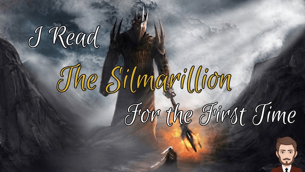 I Read The Silmarillion for the First Time