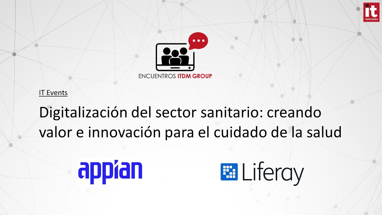 Digitalización del sector sanitario: Creando valor e innovación para el cuidado de la salud