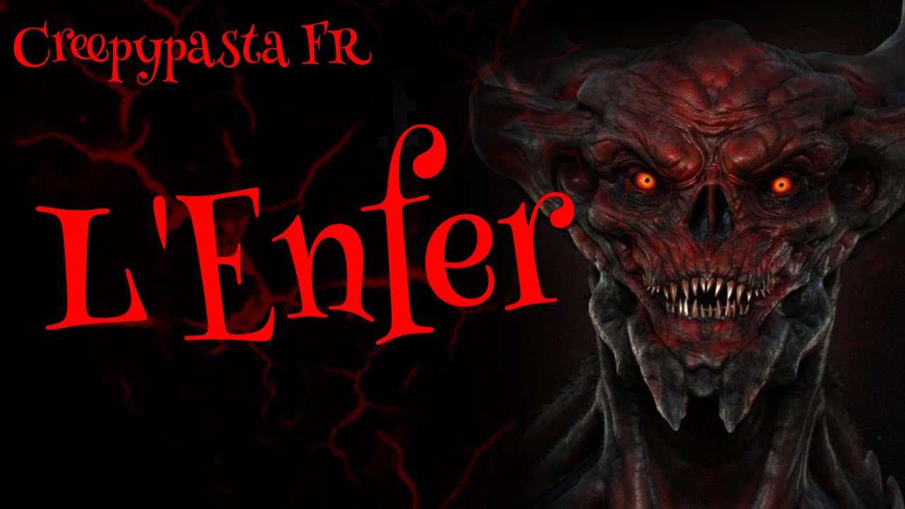 [Creepypasta FR] - L'ENFER