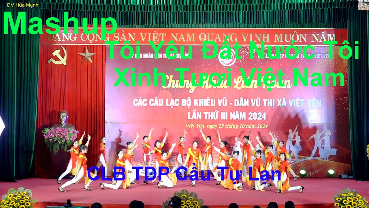 Mashup Tôi Yêu Đất Nước Tôi I Dân Vũ I - CLB tổ dân phố Cầu Tự Lạn II DV Hứa Mạnh II