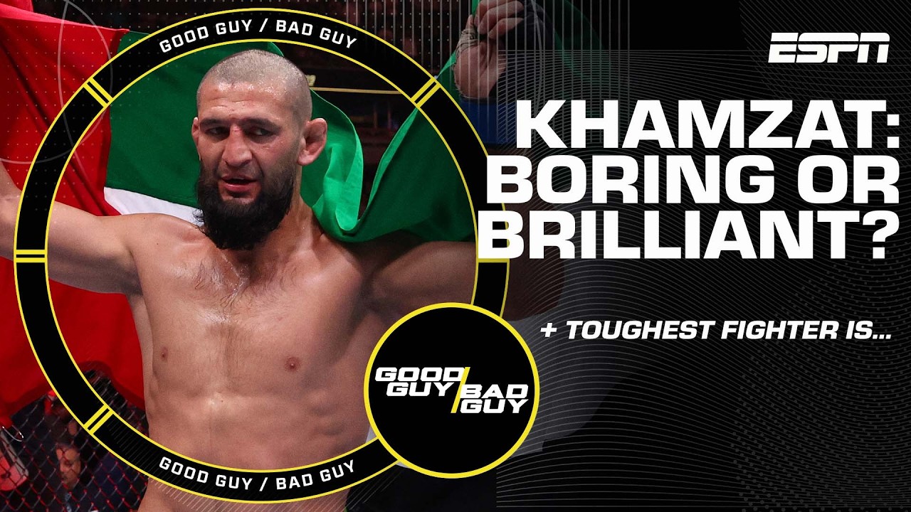 Khamzat: Boring or Brilliant? + The toughest fighter is… [FULL SHOW] | Good Guy / Bad Guy