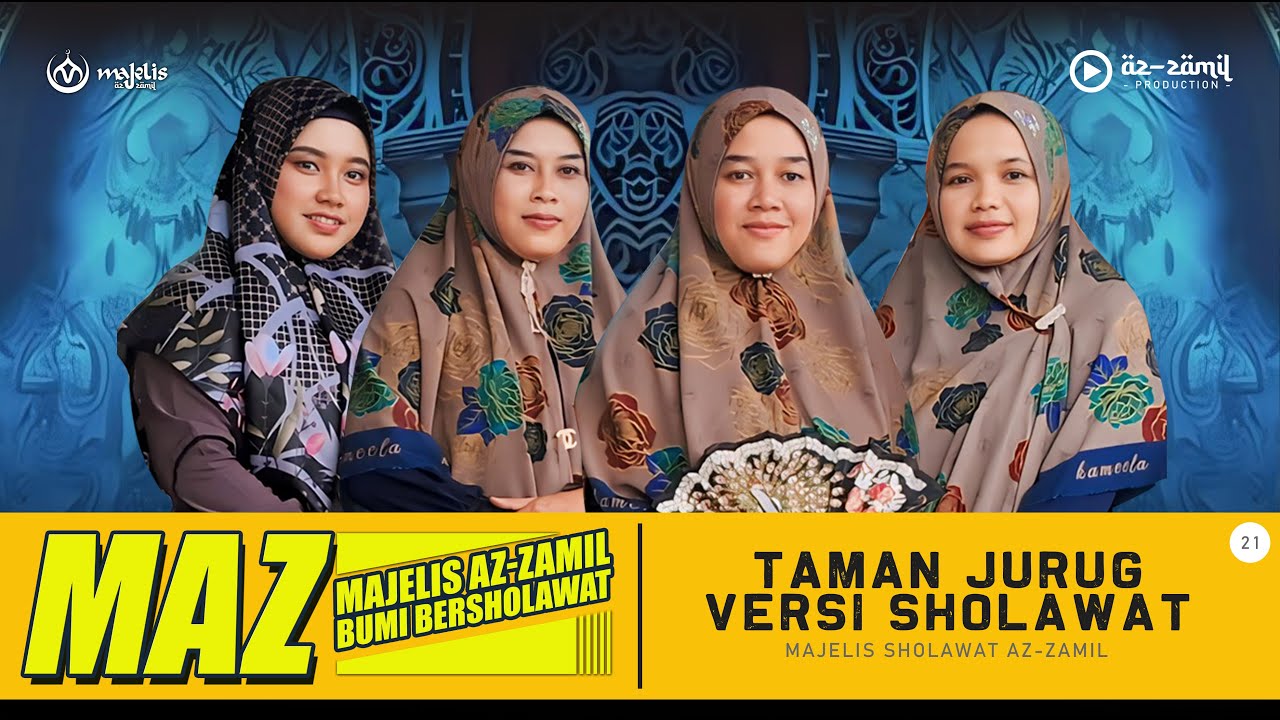 TAMAN JURUG VERSI SHOLAWAT @majelisazzamil