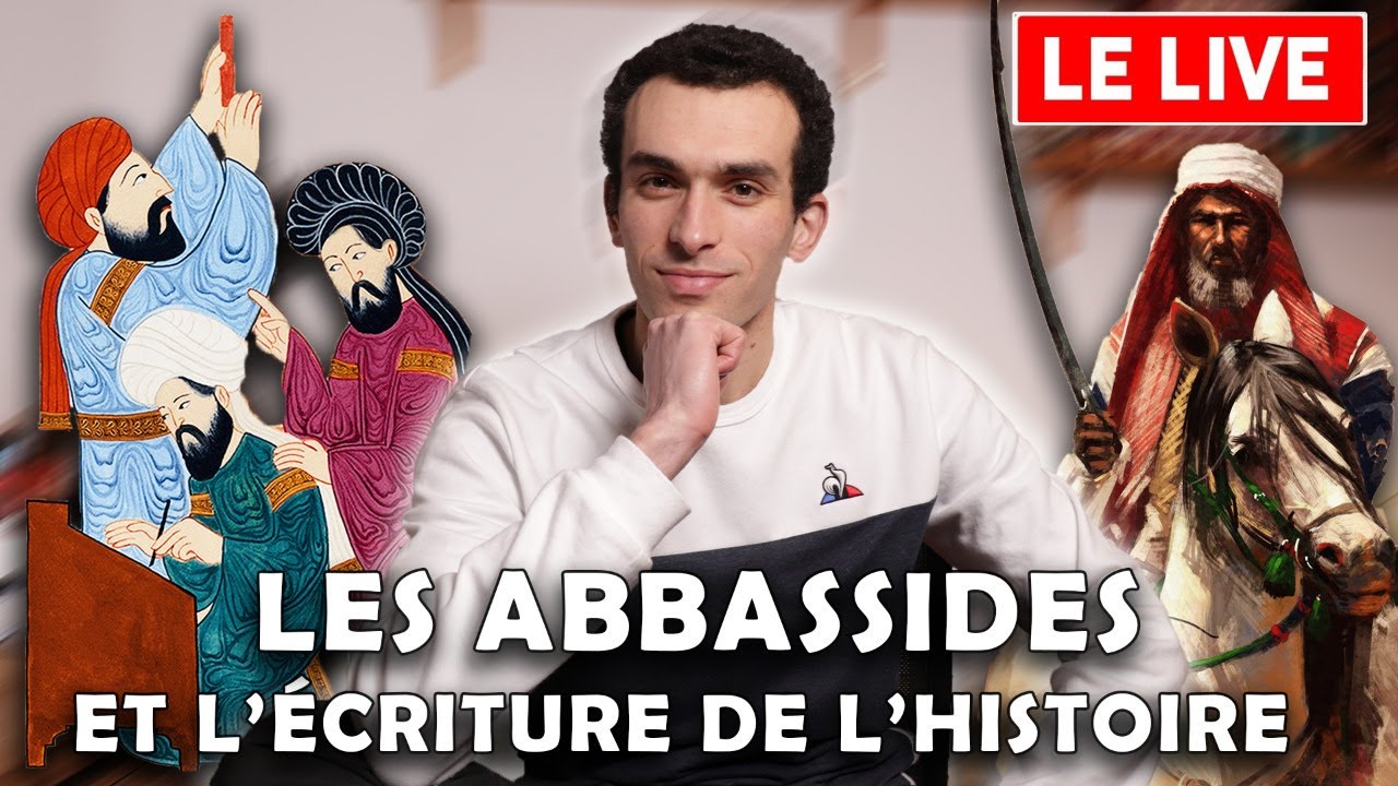 Pourquoi les Abbassides ont (ré)écrit l'Histoire ? On fait le point en direct.
