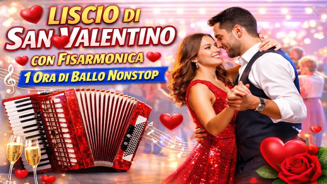 Fisarmonica Folk Italia per San Valentino | Liscio Balera – 1 Ora Ballo Nonstop per Ballo di Coppia