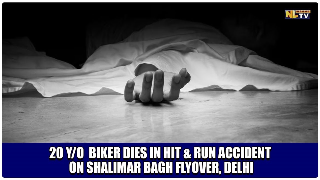 20 Y/O  BIKER DIES IN HIT & RUN ACCIDENT ON SHALIMAR BAGH FLYOVER, DELHI
