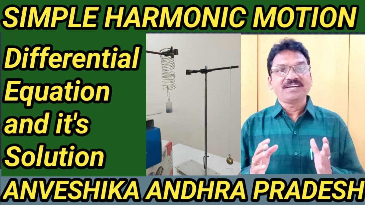 BSc1stYear 2nd SEM, #Class11, SHM, Simple Harmonic Oscillator Differential Equation and Its Solution