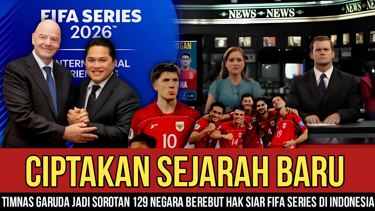 TIMNAS GARUDA JADI SOROTAN‼️ 129 NEGARA BEREBUT HAK SIAR FIFA SERIES DI INDONESIA !!