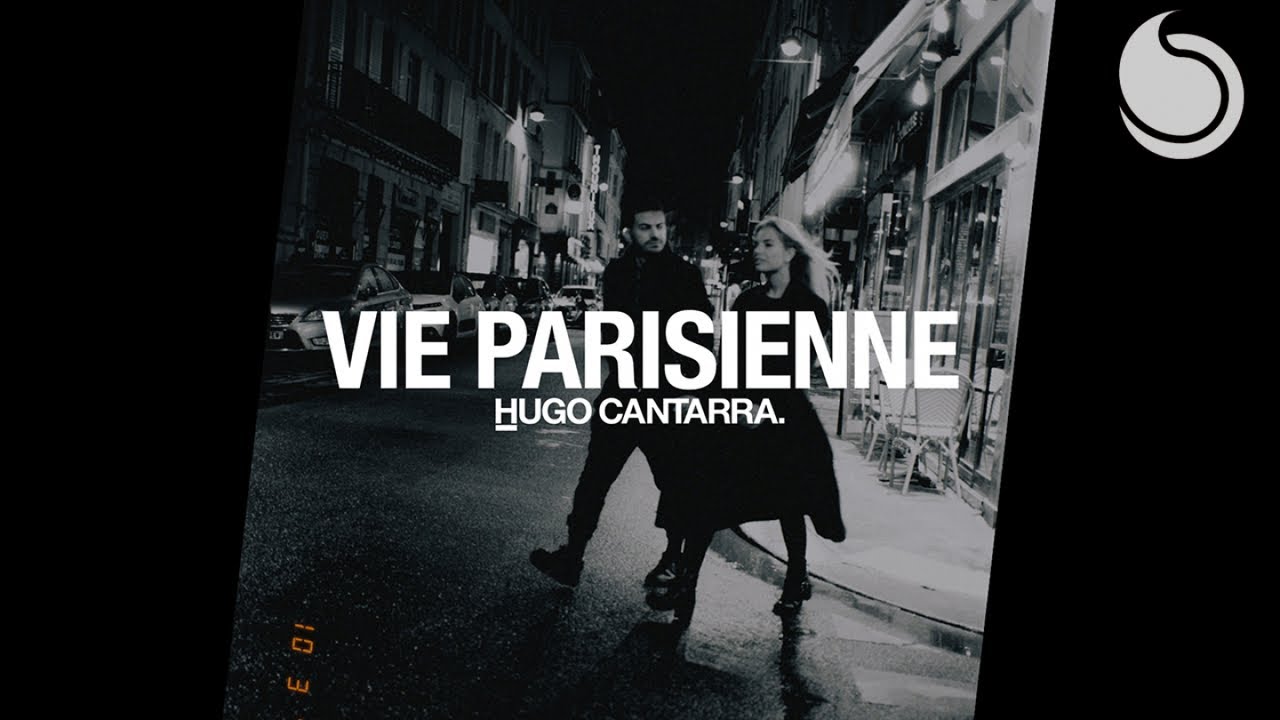 Hugo Cantarra - Vie Parisienne (Official Audio)