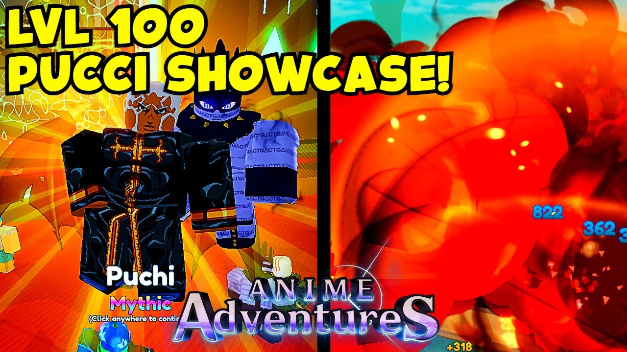LVL 100 PUCCI SHOWCASE IN ANIME ADVENTURE!