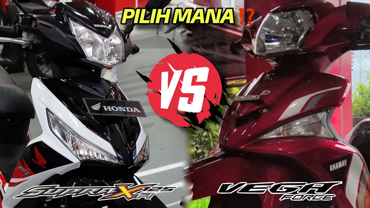 PILIH MANA ⁉️ YAMAHA VEGA FORCE VS SUPRA X 125
