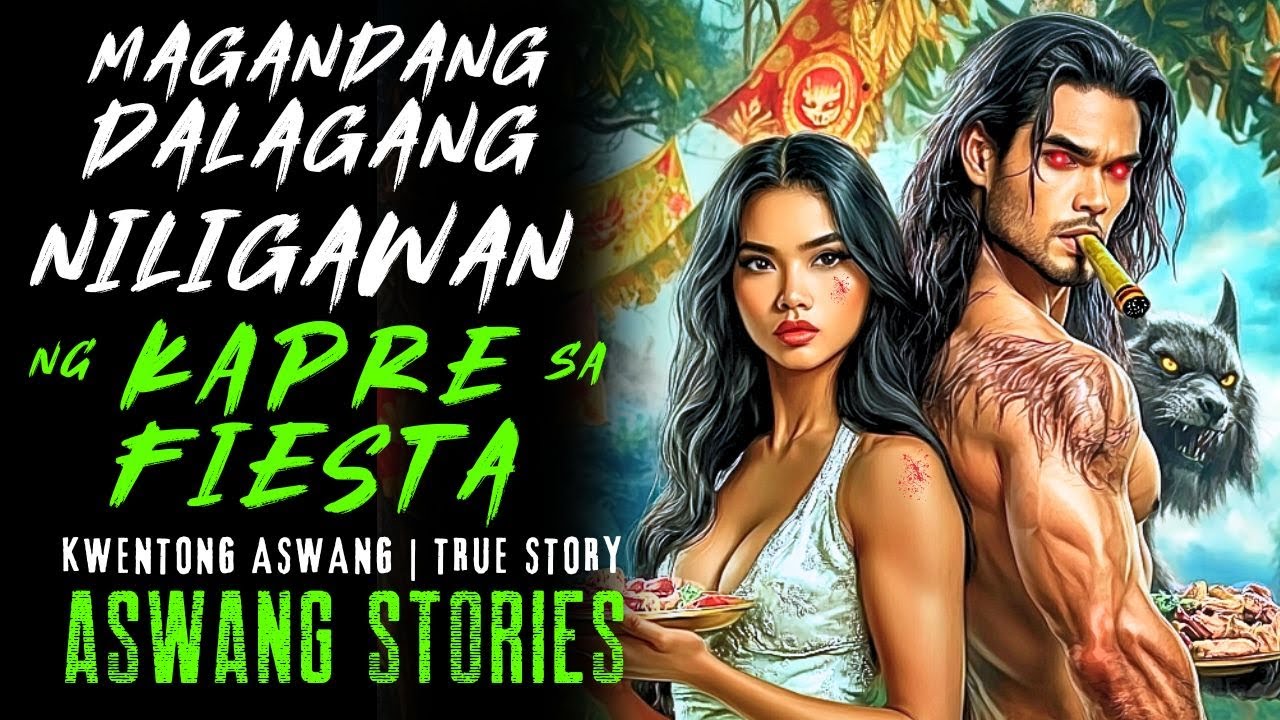 MAGANDANG DALAGANG NILIGAWAN NG KAPRE SA FIESTA I Kwentong Aswang I True Story