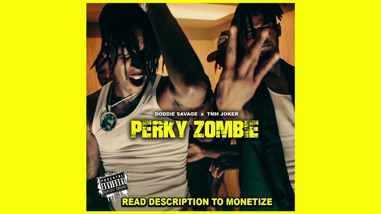 Doddie Savage Type Beat x TMH Joker - Perky Zombie (Prod. By makaveliNthis)
