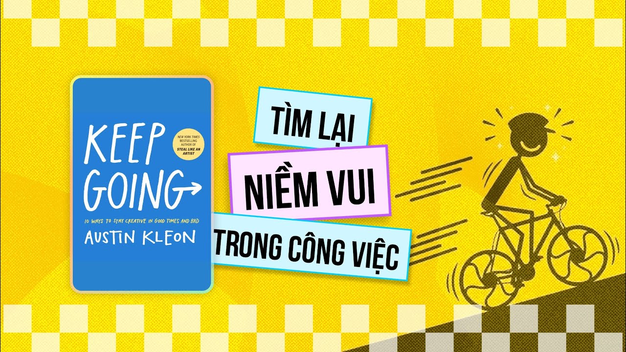 Tìm lại niềm vui trong công việc | Cứ làm đi - Austin Kleon