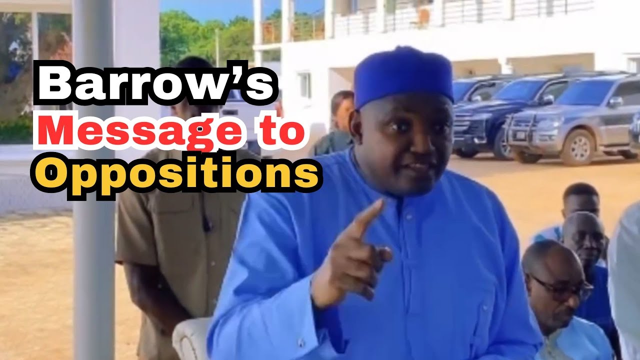 President Barrow message to oppositions