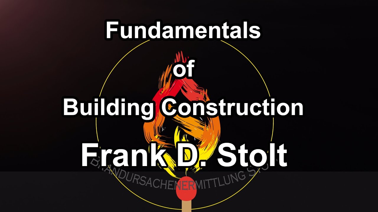 Brandermittlung und das Verhalten von Baukonstruktionen - Frank D. Stolt