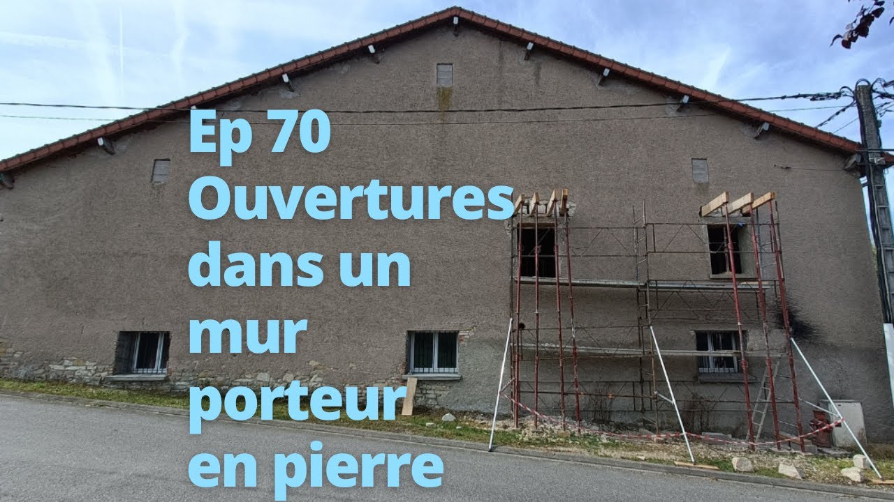 Ep 70 Création de trois ouvertures pour fenêtres dans un mur porteur.