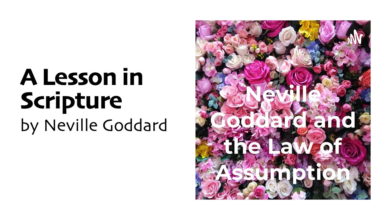 A Lesson in Scripture by Neville Goddard