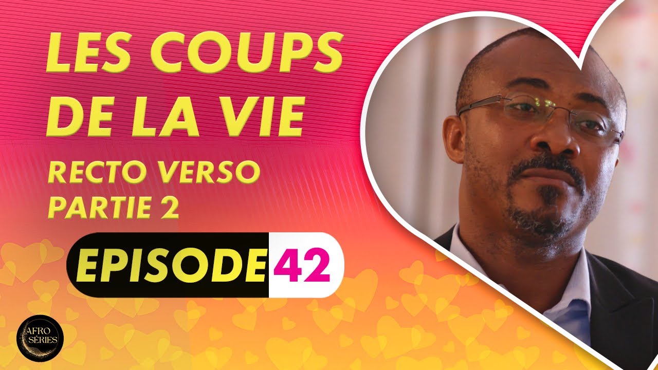 Série - Les Coups de la Vie -  Recto Verso - Episode 2
