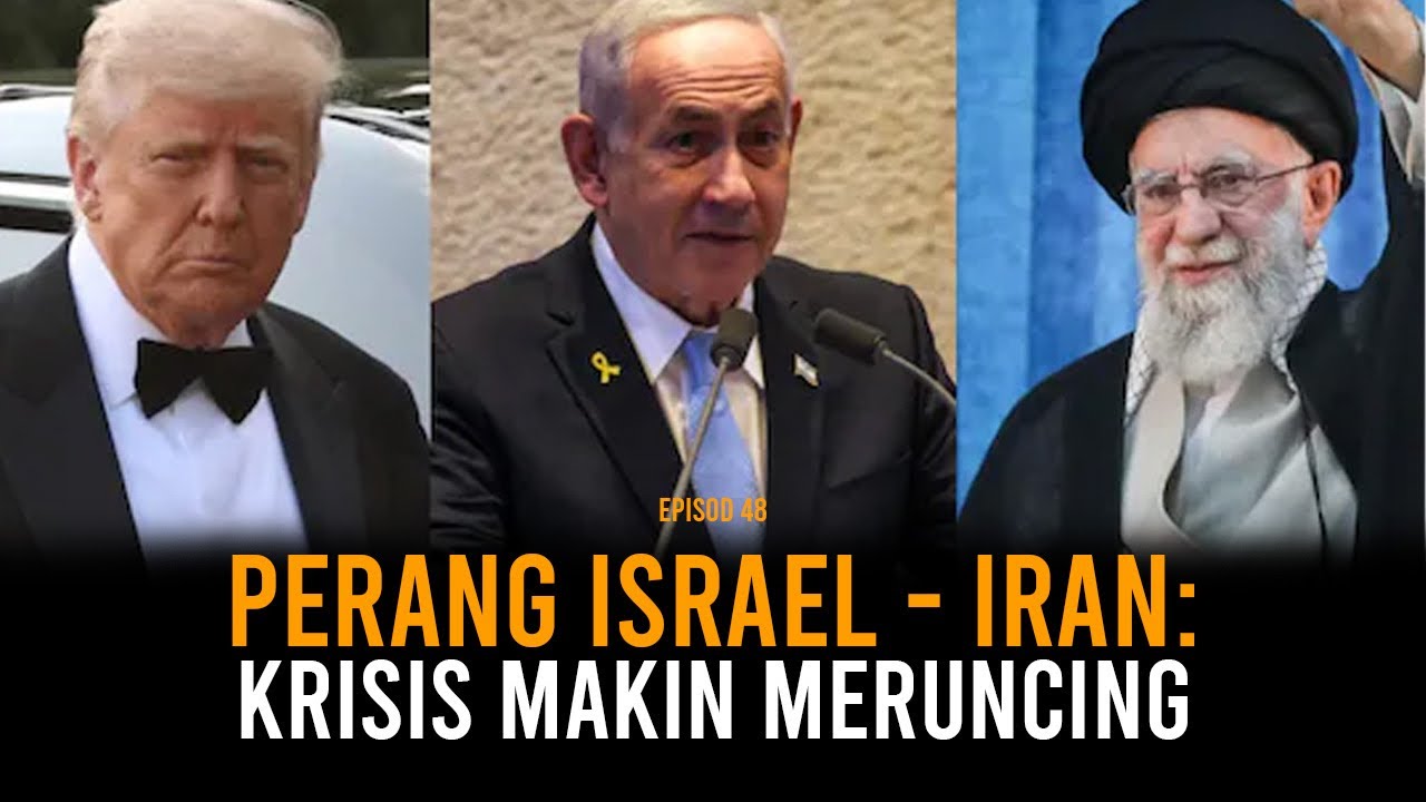 PERANG Israel - Iran : Krisis makin meruncing !