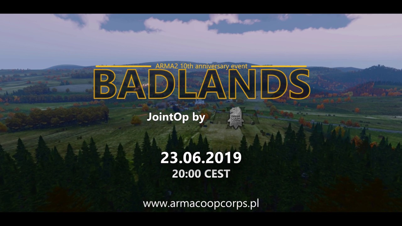 23.6.2019 | Arma Coop Corps | 'Badlands' | ArmA ANNIVERSARY EVENT