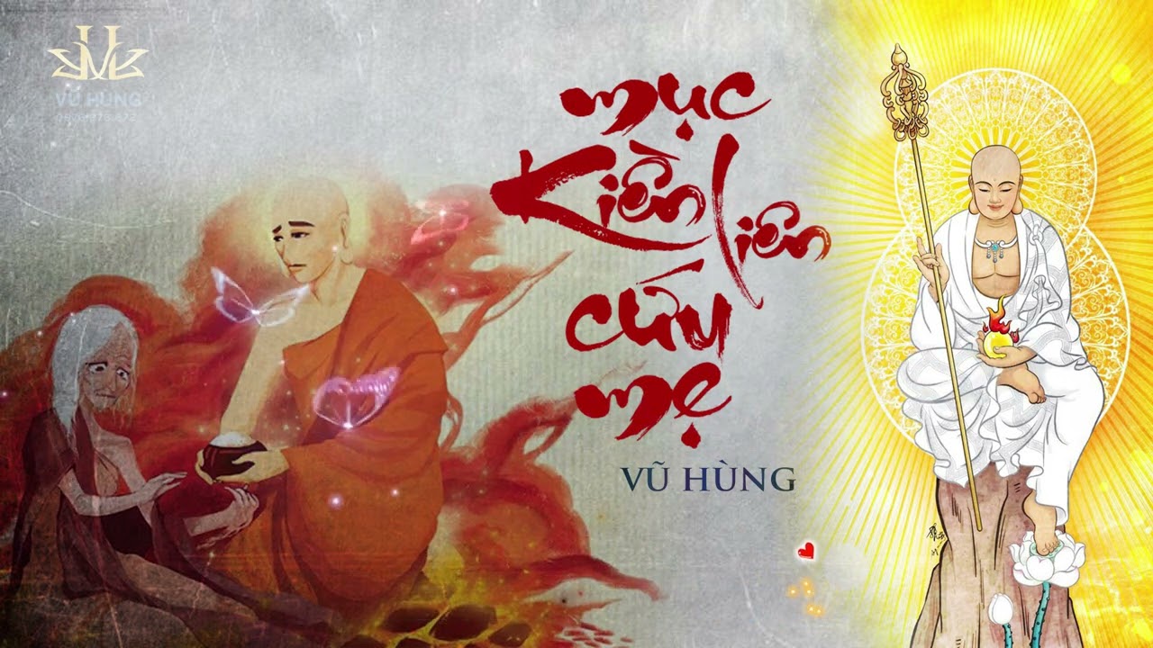 MỤC KIỀN LIÊN CỨU MẸ - Cs VŨ HÙNG / Nhạc phật giáo 2022 - VU LAN