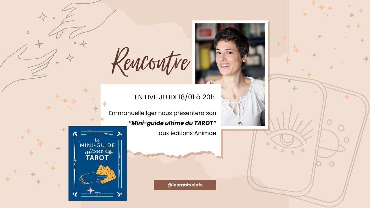 Les secrets du Tarot révélés, par Emmanuelle Iger