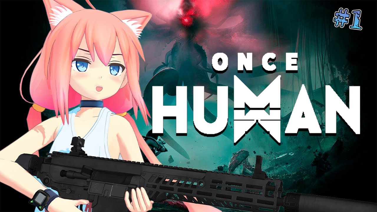 【Once Human】崩壊した世界で異形生物と戦いながらサバイバルホラー生活してみる！！！【猫宮ひなた】