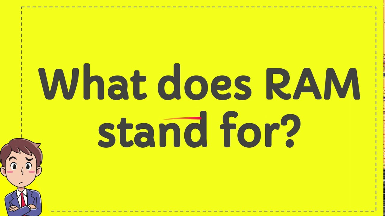 What does RAM stand for?