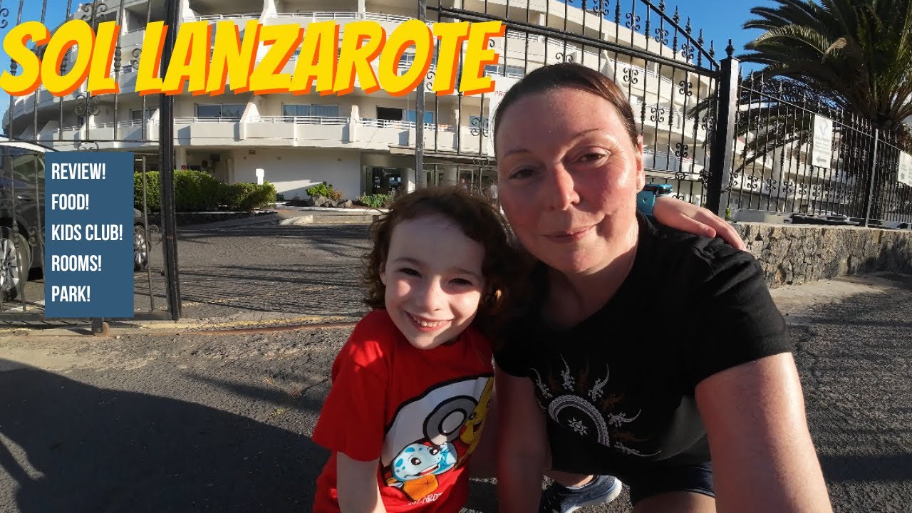 Sol Lanzarote Hotel Review | Breakfast, Kids Club, Rooms & Park!
