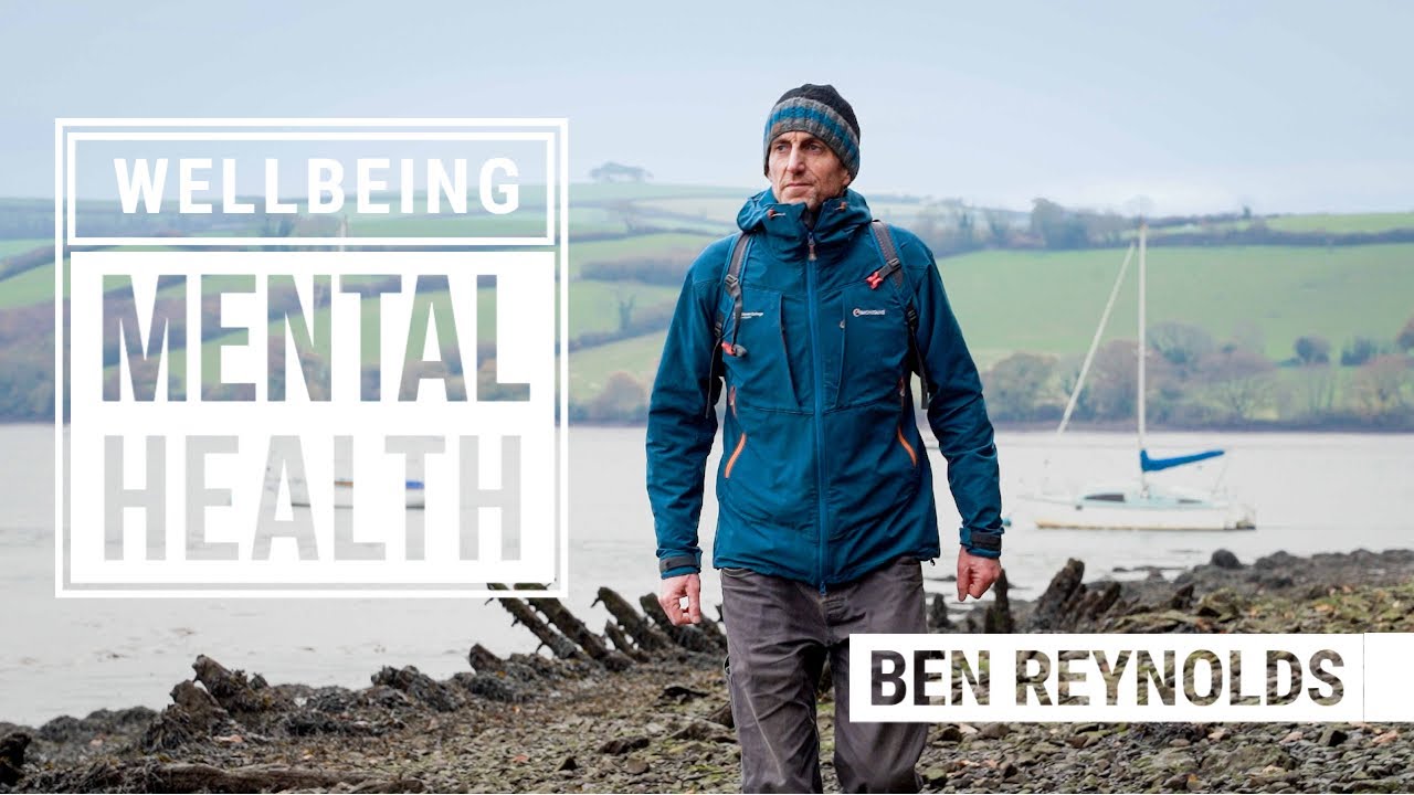 The benefits of being outdoors - Wellbeing & Mental Health with Ben Reynolds