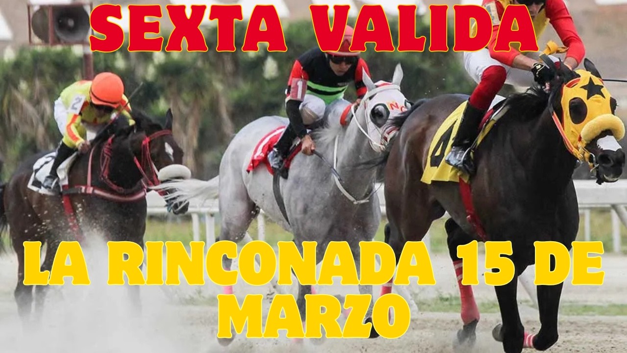 LA RINCONADA, SEXTA VALIDA DOMINGO 15 DE MARZO. GANADOR: HURACAN CUMANES.