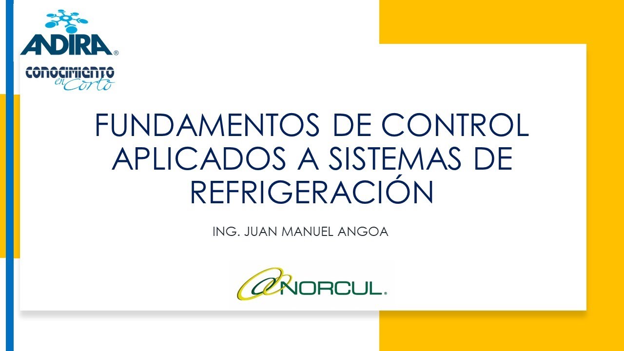 FUNDAMENTOS DE CONTROL APLICADOS A SISTEMAS DE REFRIGERACIÓN