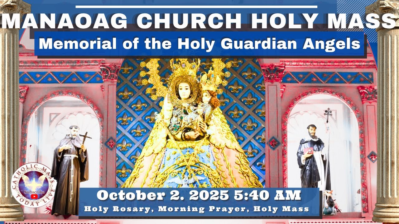 CATHOLIC MASS  OUR LADY OF MANAOAG CHURCH LIVE MASS TODAY October 2, 2025  5:40a.m. Holy Rosary