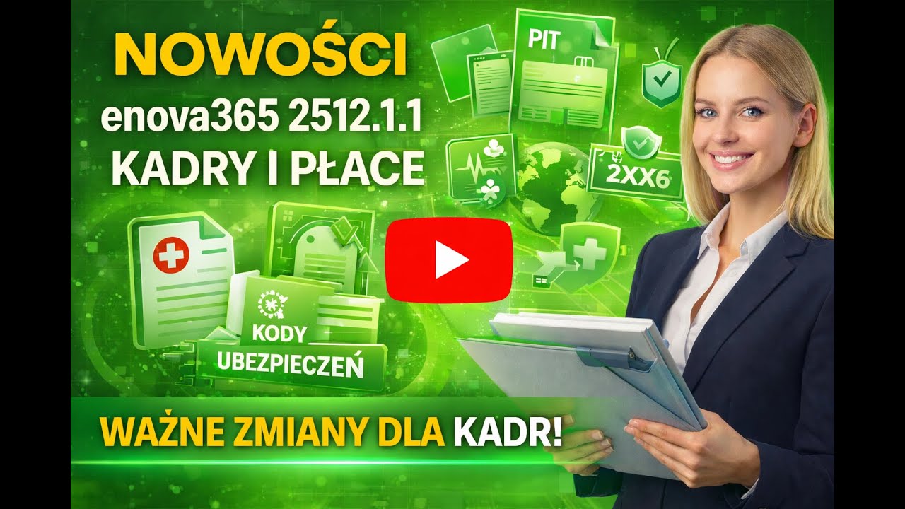 enova365 wersja 2512 .1.1 -  Kadry i Płace  - Nowości