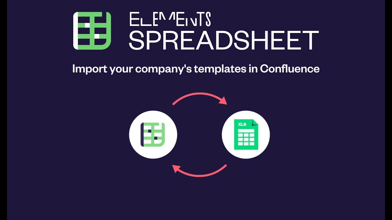 How to import your company's Excel template in Confluence | Elements Spreadsheet