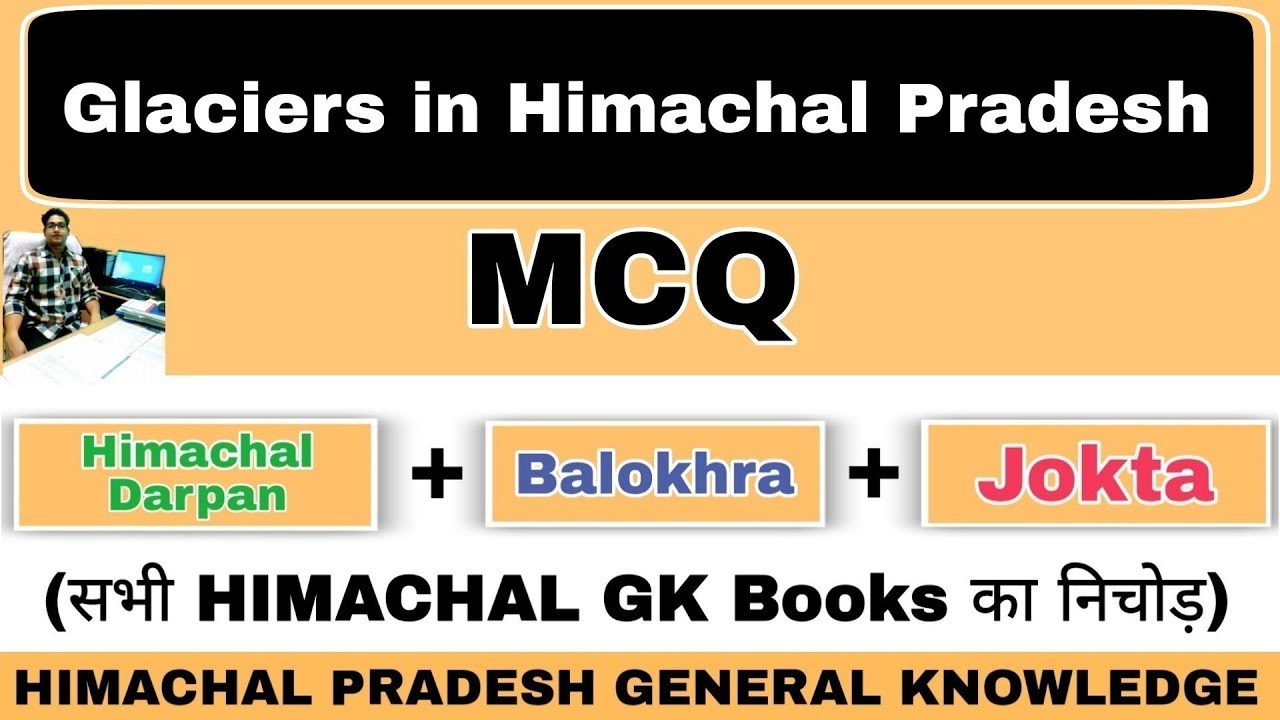 Glaciers in Himachal Pradesh | Important MCQs | HP GK MCQ Series | hpexamaffairs