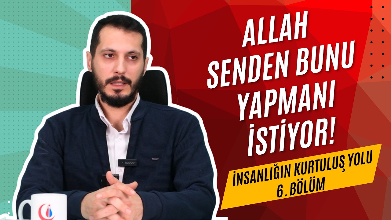 Kur'an-ı Kerim'de En Çok Ne Emrediliyor? | Halil AK | İnsanlığın Kurtuluş Yolu Sohbetleri (6. Bölüm)