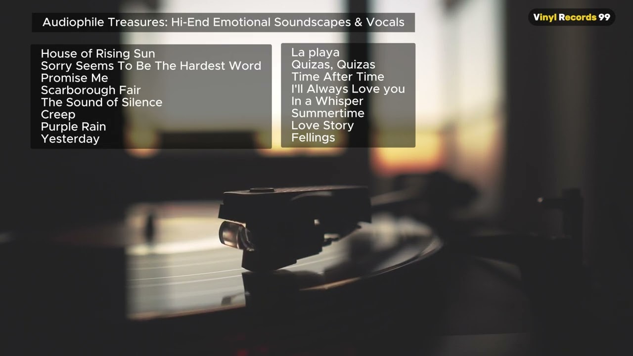 Audiophile Treasures: Hi-End Emotional Soundscapes & Vocals