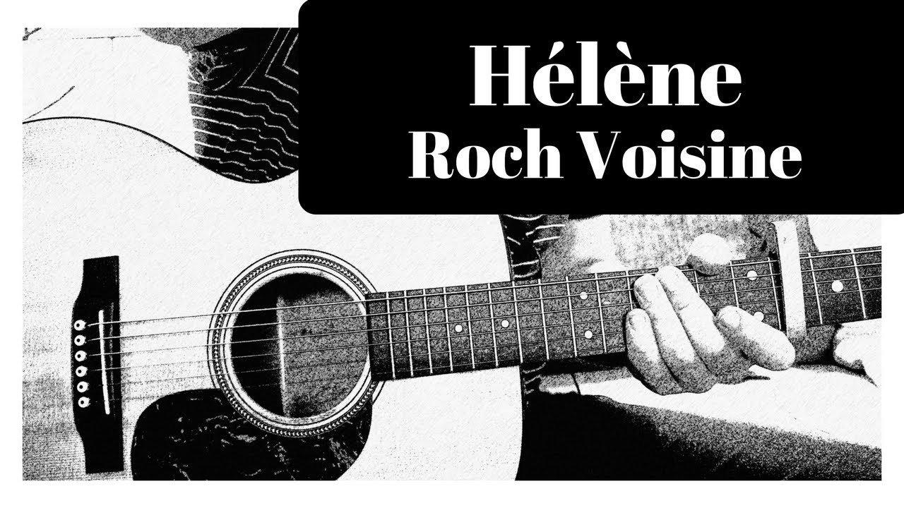 Roch Voisine Hélène Guitare - Cours de Guitare - Chanson Facile - Helene - Roch Voisine